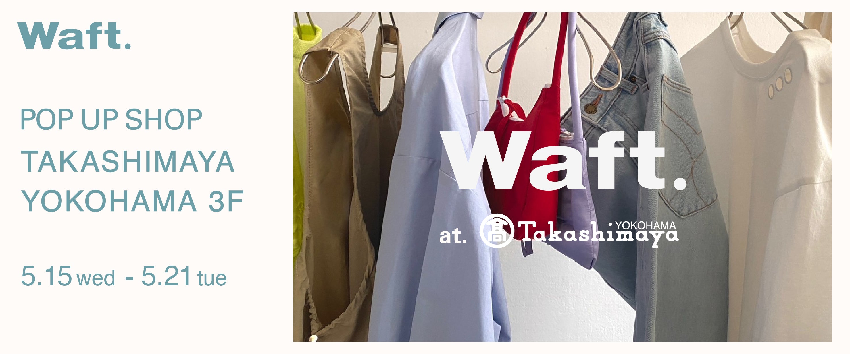 【 POP UP STORE in YOKOHAMA 】
