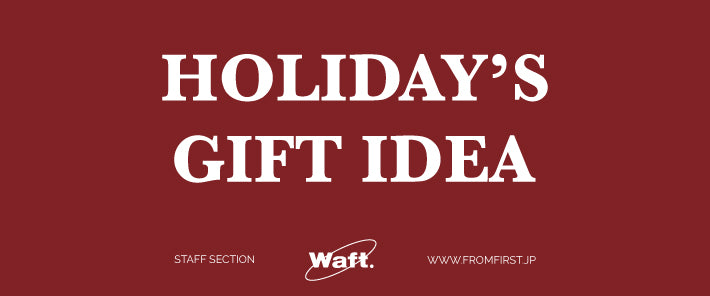 HOLIDAY’S GIFT IDEA