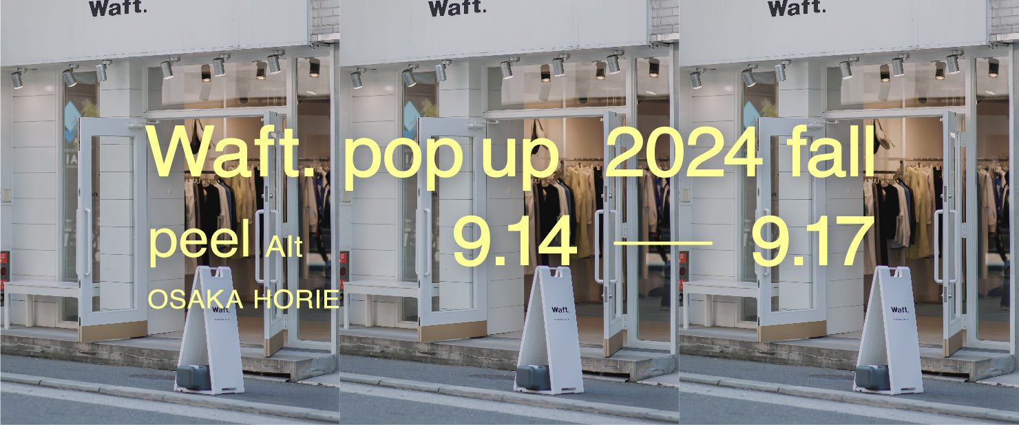 【 POP UP STORE in OSAKA 】2024AW collection