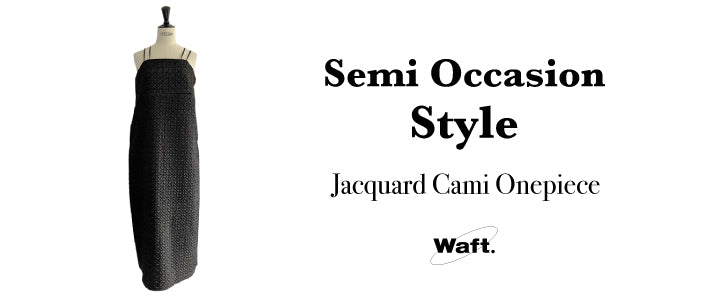 Semi Occasion Style | Jacquard Camisole Onepiece