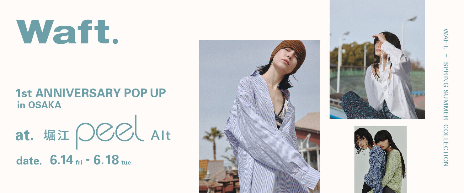 【 POP UP STORE in OSAKA 】1st Anniversary Event